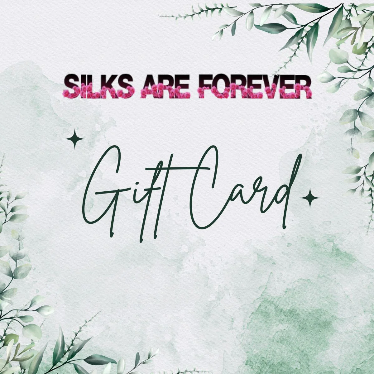 Silks Are Forever Gift Card